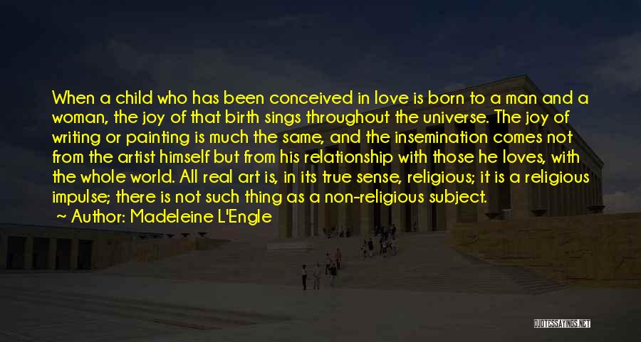 Child Relationship Quotes By Madeleine L'Engle