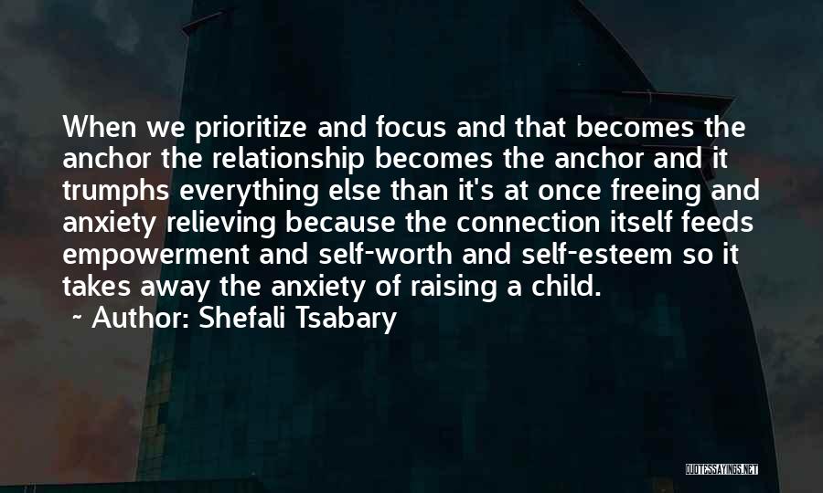 Child Relationship Quotes By Shefali Tsabary