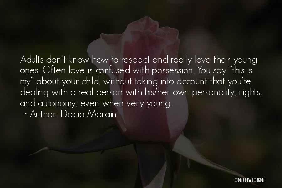 Child Rights And You Quotes By Dacia Maraini Child Rights And You Quotes By Dacia Maraini