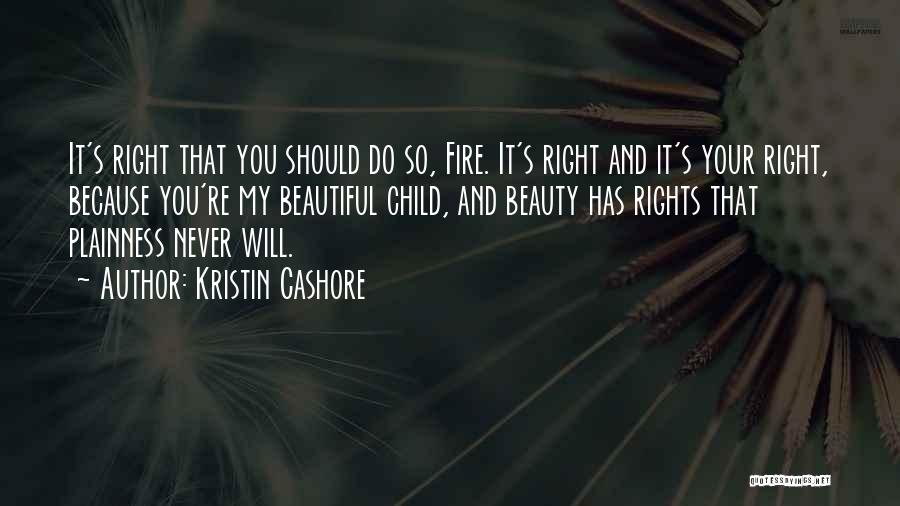 Child Rights And You Quotes By Kristin Cashore Child Rights And You Quotes By Kristin Cashore