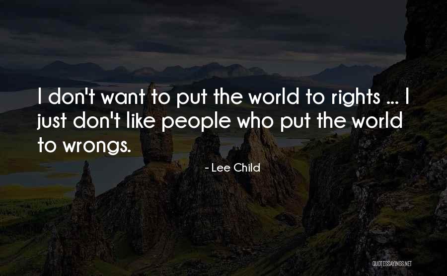 Child Rights And You Quotes By Lee Child