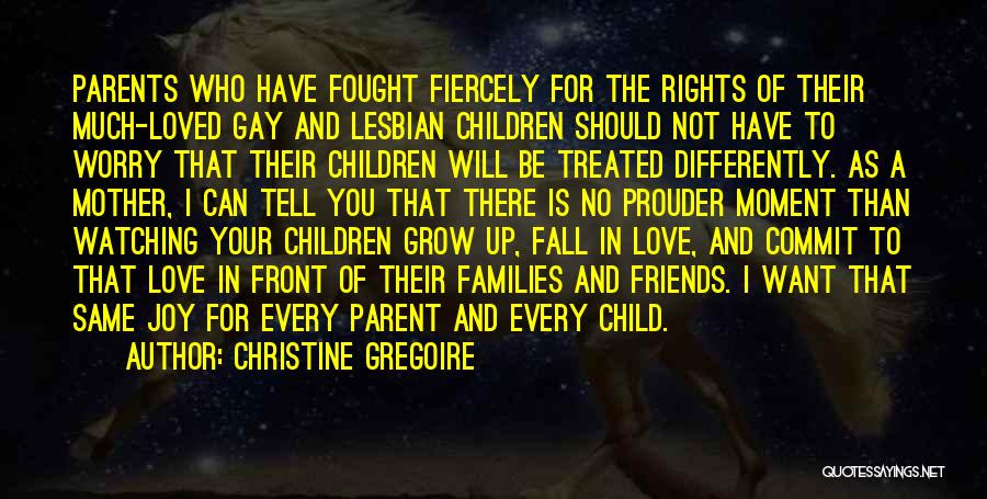 Child Rights Quotes By Christine Gregoire