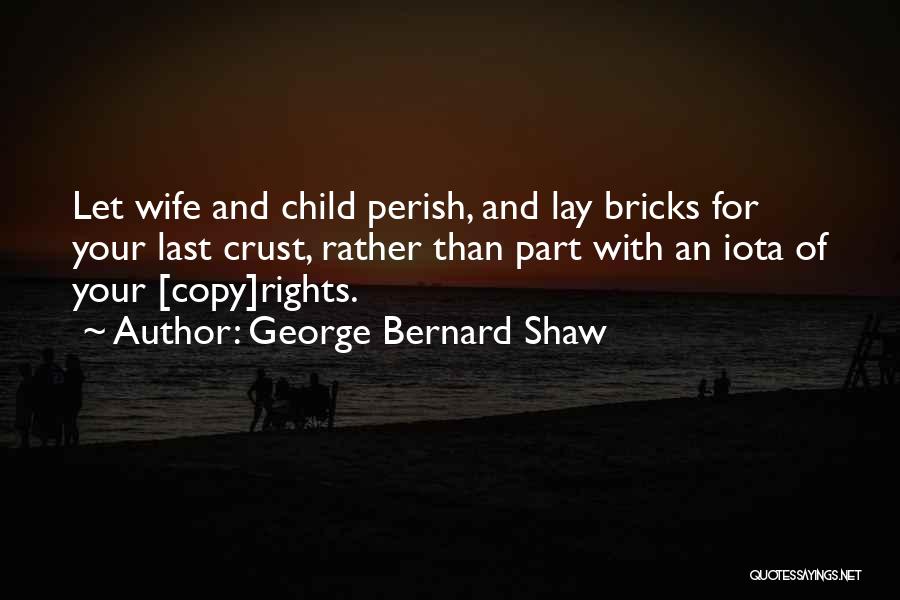 Child Rights Quotes By George Bernard Shaw