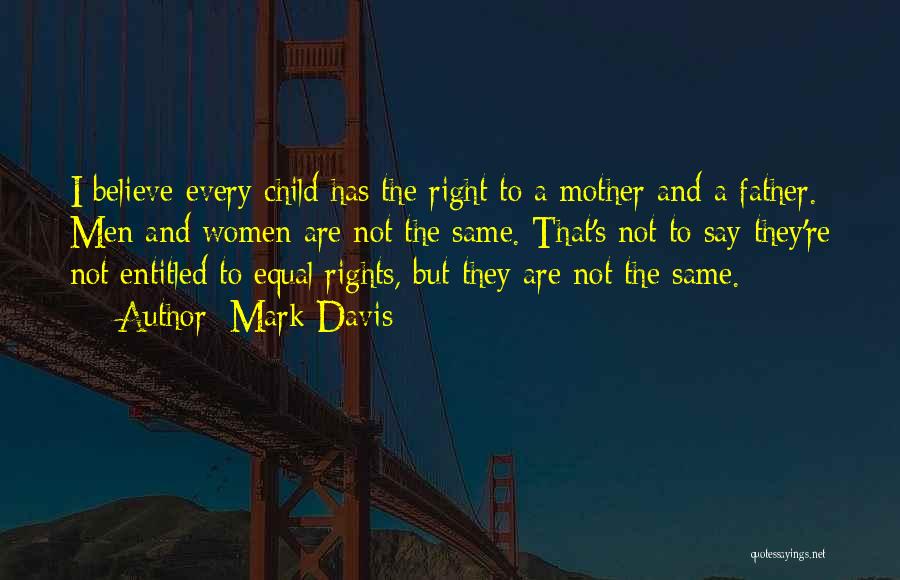 Child Rights Quotes By Mark Davis