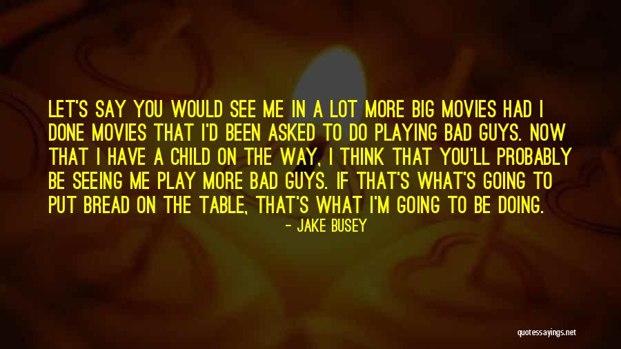 Child S Play Quotes By Jake Busey Child S Play Quotes By Jake Busey