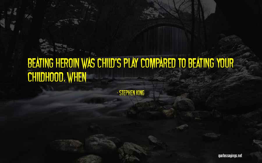 Child S Play Quotes By Stephen King Child S Play Quotes By Stephen King