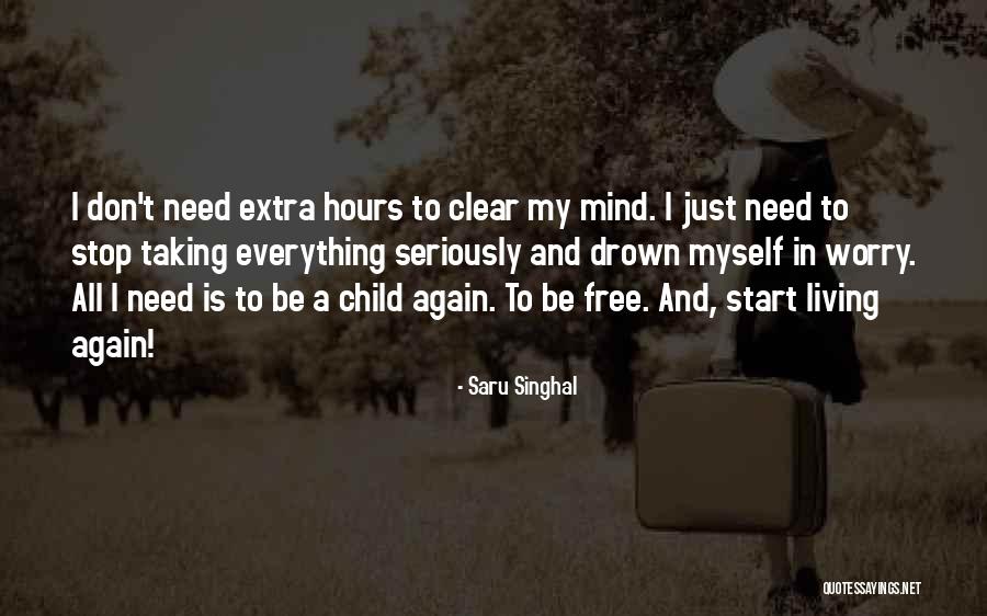 Child Sayings And Quotes By Saru Singhal