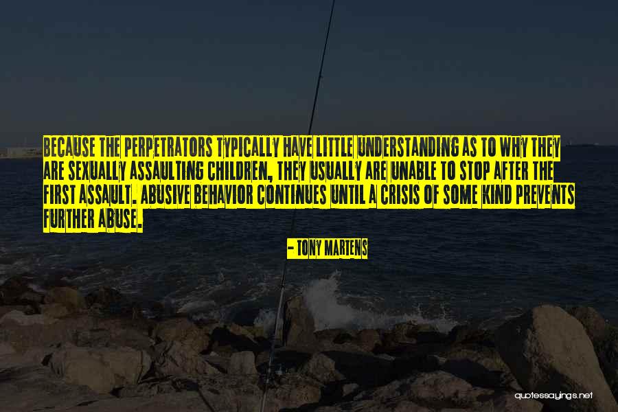 Child Sexual Abuse Quotes By Tony Martens Child Sexual Abuse Quotes By Tony Martens