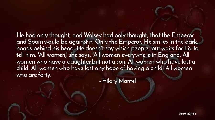 Child Son Quotes By Hilary Mantel Child Son Quotes By Hilary Mantel