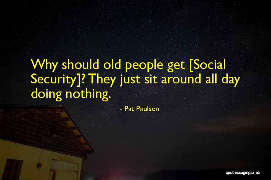 Child Sponsor Quotes By Pat Paulsen Child Sponsor Quotes By Pat Paulsen