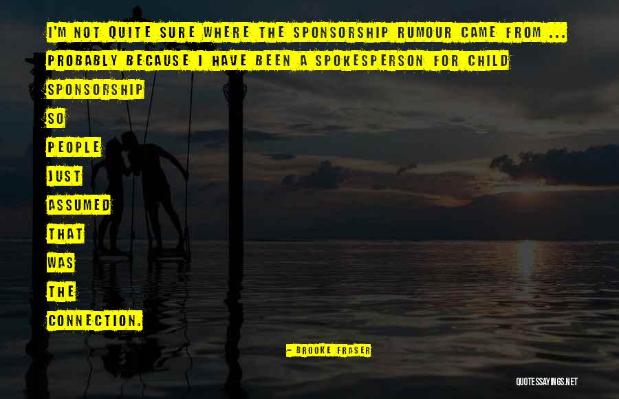 Child Sponsorship Quotes By Brooke Fraser Child Sponsorship Quotes By Brooke Fraser