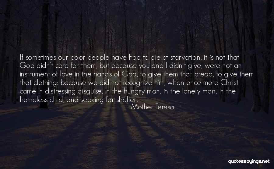 Child Starvation Quotes By Mother Teresa