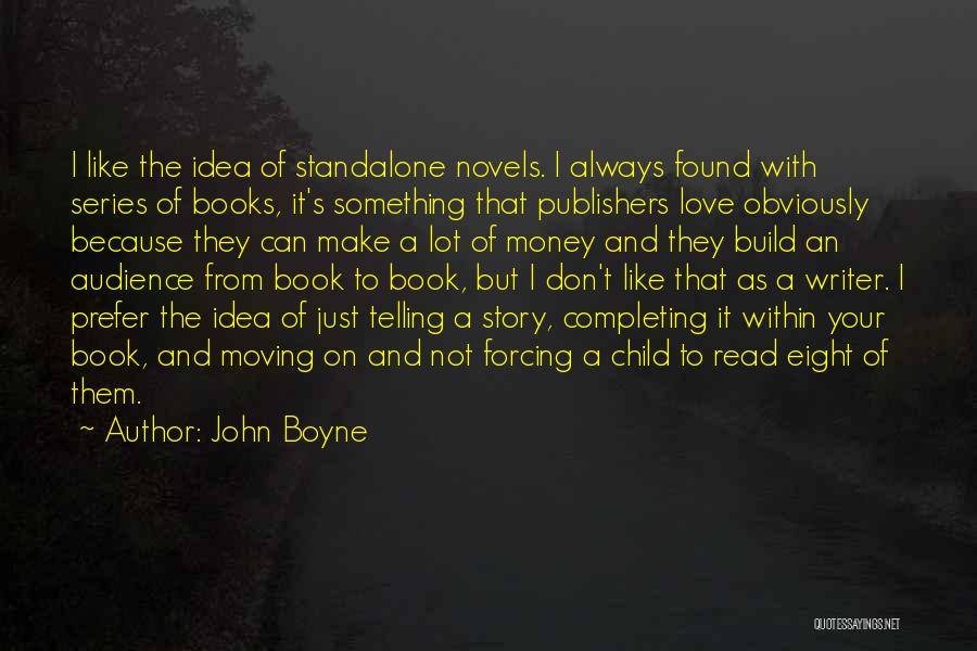 Child Story Book Quotes By John Boyne