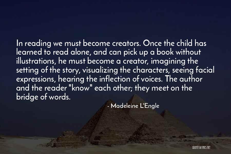 Child Story Book Quotes By Madeleine L'Engle