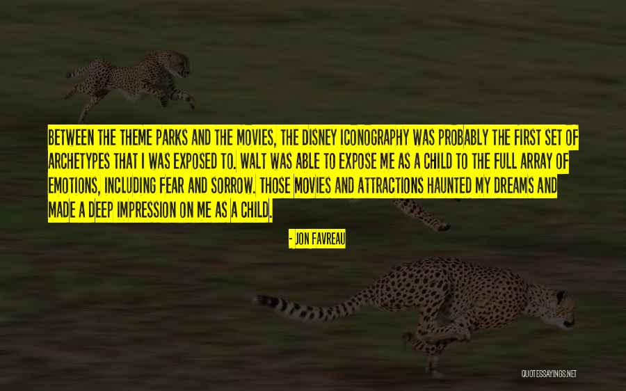 Child Theme Quotes By Jon Favreau Child Theme Quotes By Jon Favreau
