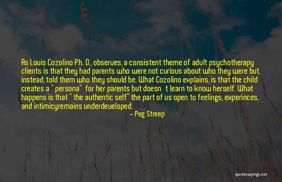 Child Theme Quotes By Peg Streep Child Theme Quotes By Peg Streep