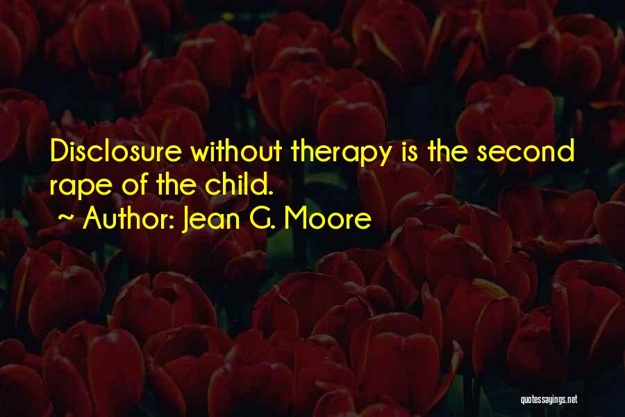 Child Therapy Quotes By Jean G. Moore