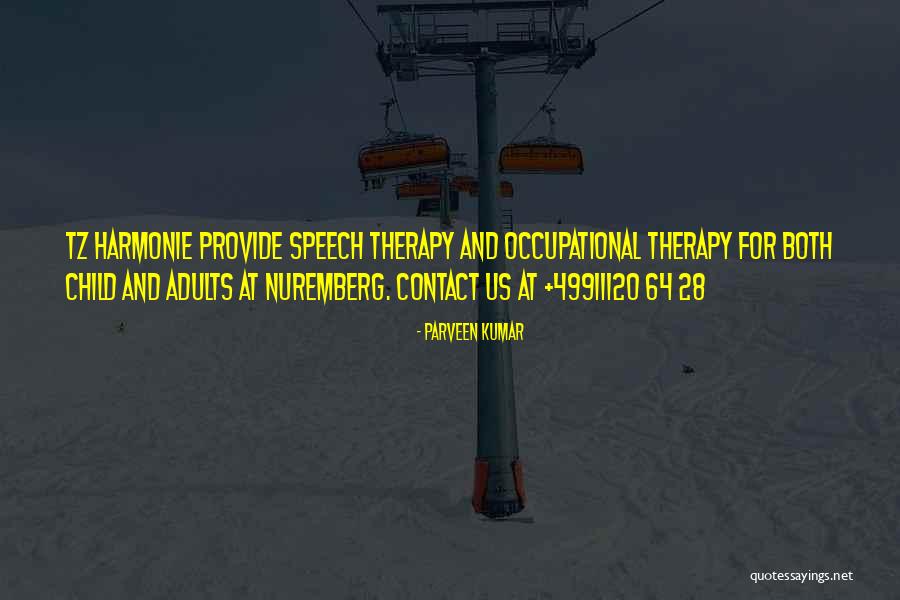 Child Therapy Quotes By Parveen Kumar Child Therapy Quotes By Parveen Kumar