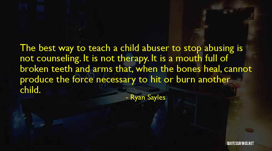 Child Therapy Quotes By Ryan Sayles