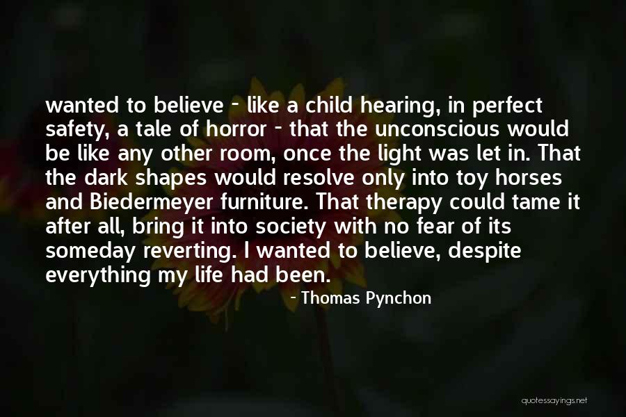 Child Therapy Quotes By Thomas Pynchon