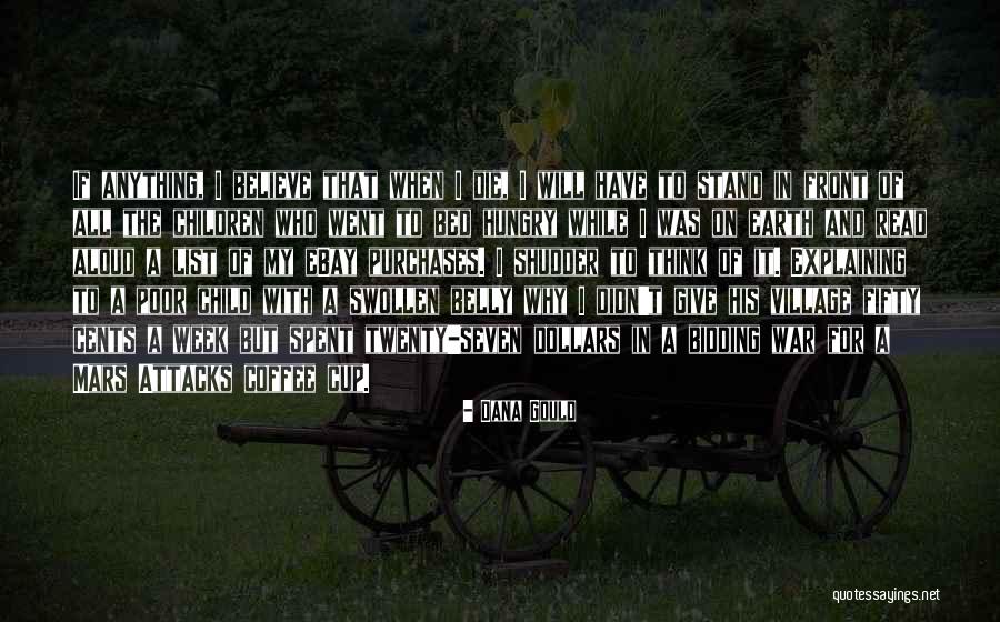 Child Village Quotes By Dana Gould Child Village Quotes By Dana Gould