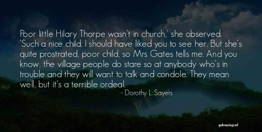 Child Village Quotes By Dorothy L. Sayers Child Village Quotes By Dorothy L. Sayers