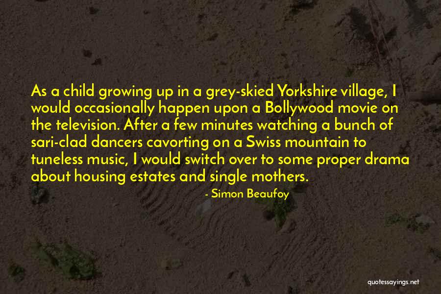 Child Village Quotes By Simon Beaufoy Child Village Quotes By Simon Beaufoy