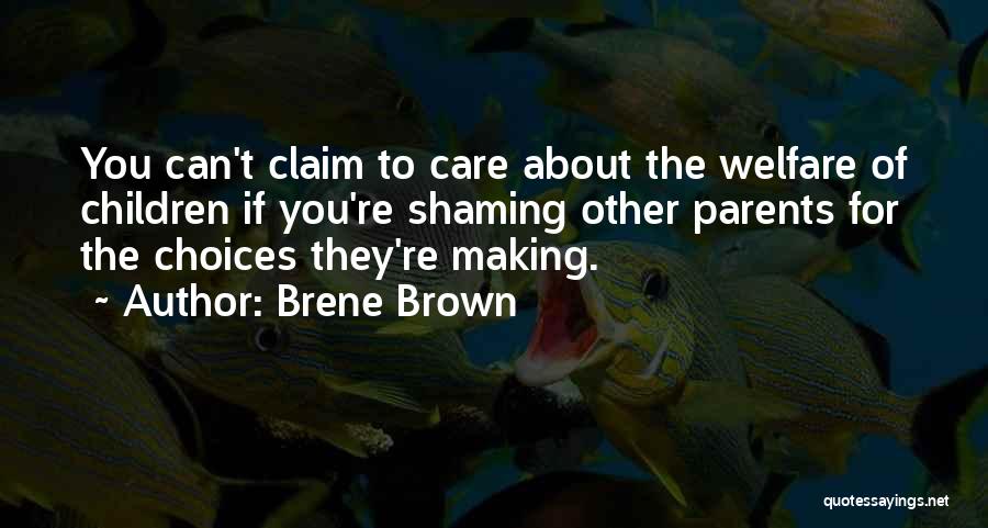 Child Welfare Quotes By Brene Brown