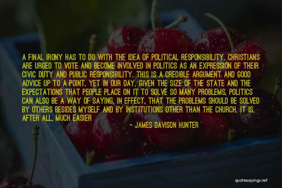 Child Welfare Quotes By James Davison Hunter