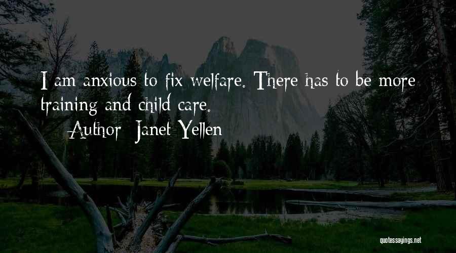 Child Welfare Quotes By Janet Yellen