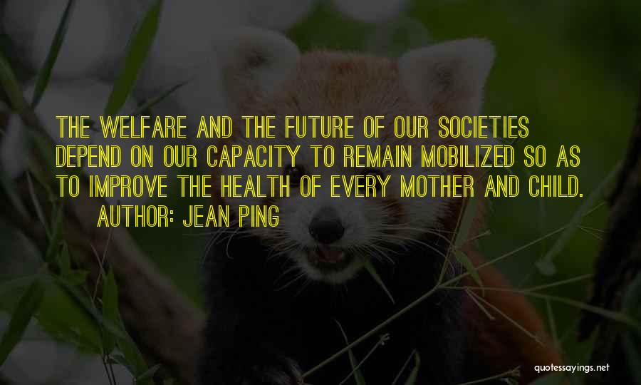 Child Welfare Quotes By Jean Ping