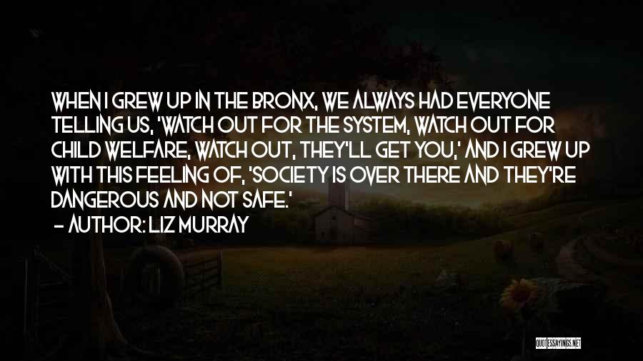 Child Welfare Quotes By Liz Murray