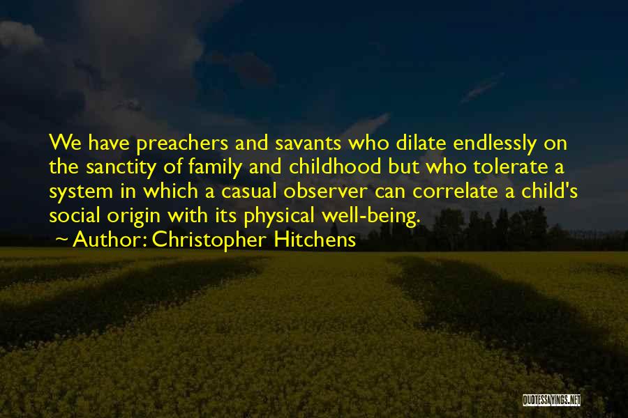 Child Well Being Quotes By Christopher Hitchens