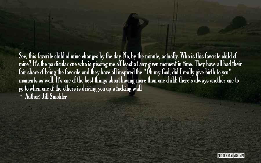 Child Well Being Quotes By Jill Smokler