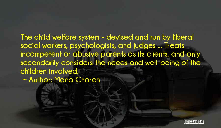 Child Well Being Quotes By Mona Charen