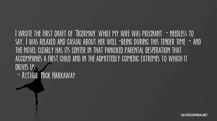 Child Well Being Quotes By Nick Harkaway