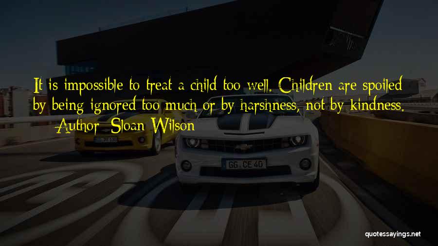 Child Well Being Quotes By Sloan Wilson