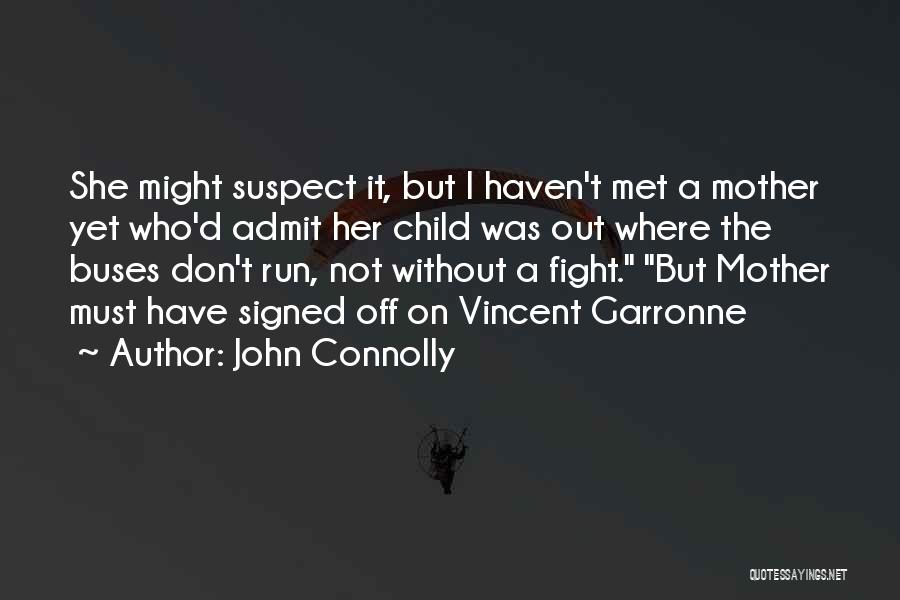 Child Without Mother Quotes By John Connolly