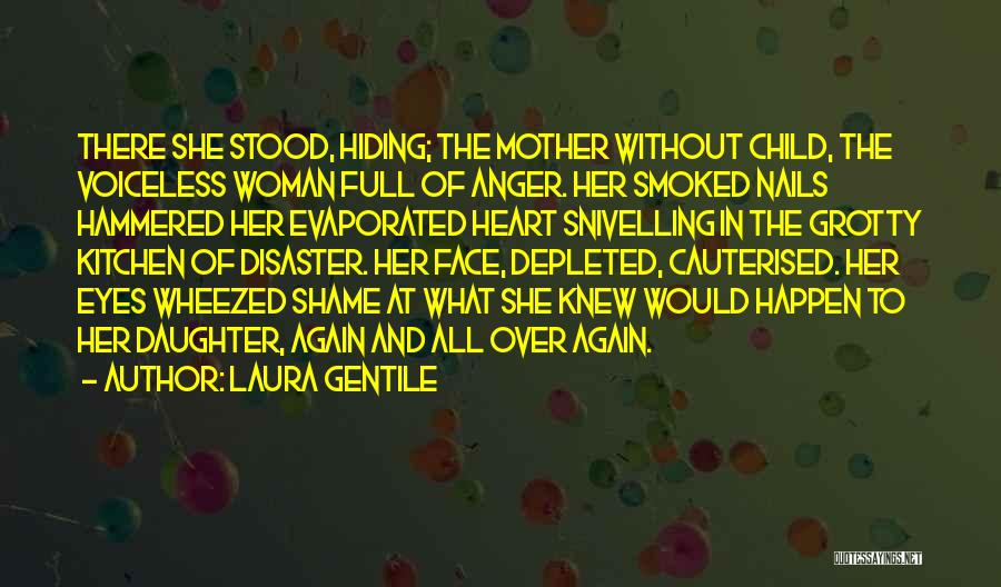 Child Without Mother Quotes By Laura Gentile