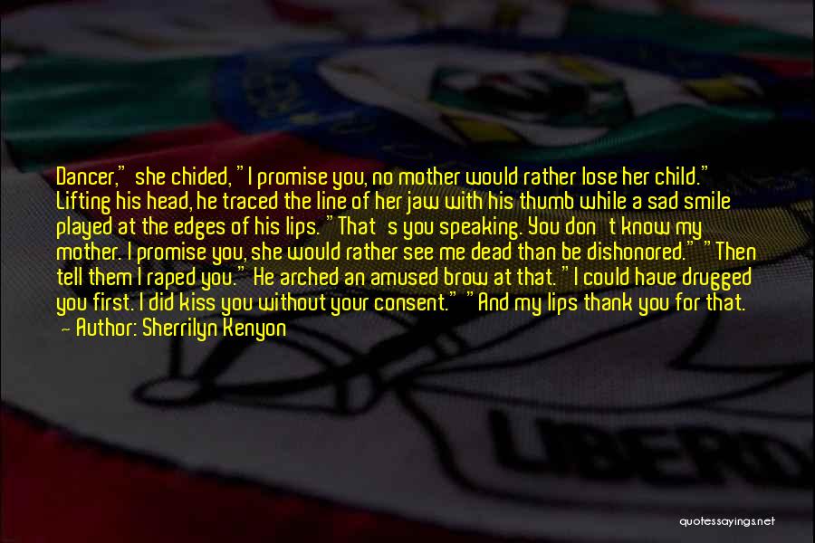 Child Without Mother Quotes By Sherrilyn Kenyon