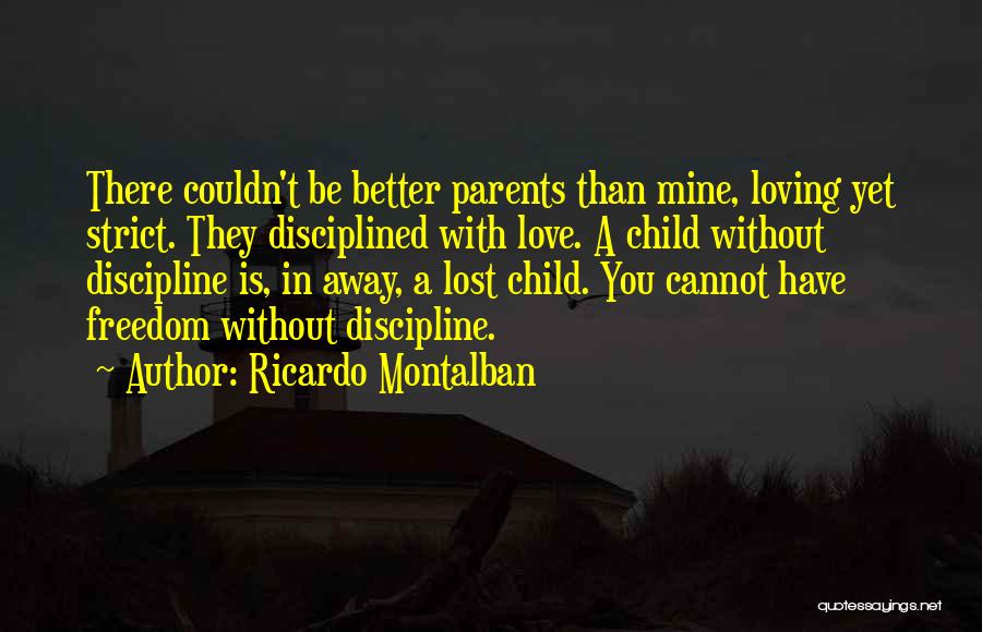 Child Without Parents Quotes By Ricardo Montalban