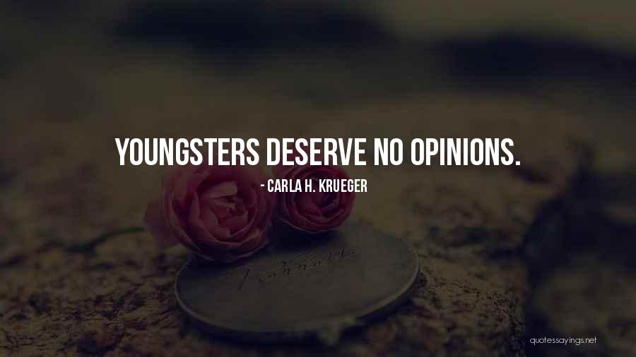 Child Youngsters Quotes By Carla H. Krueger Child Youngsters Quotes By Carla H. Krueger