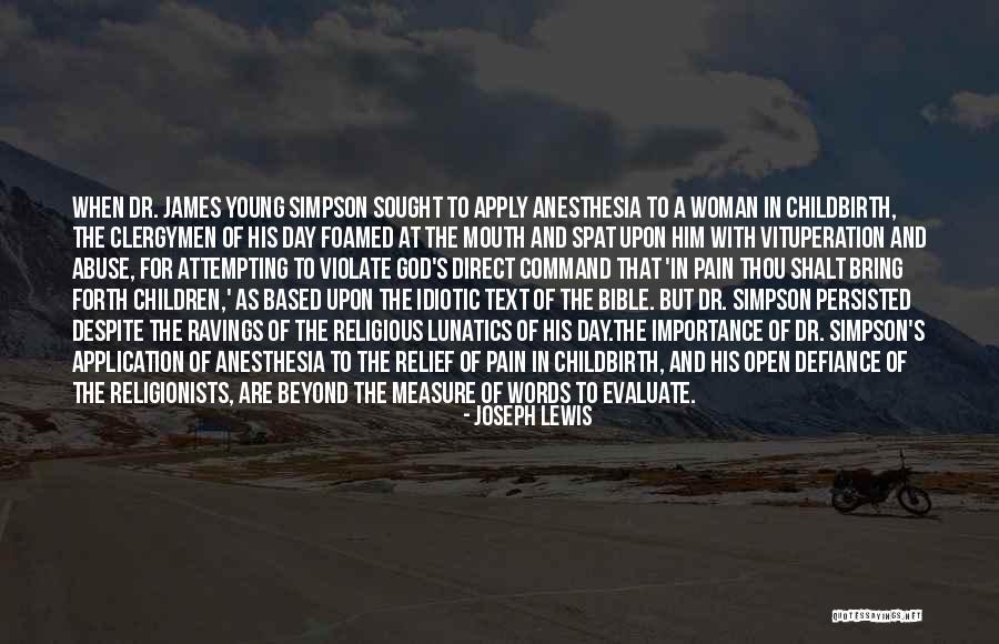 Childbearing Quotes By Joseph Lewis