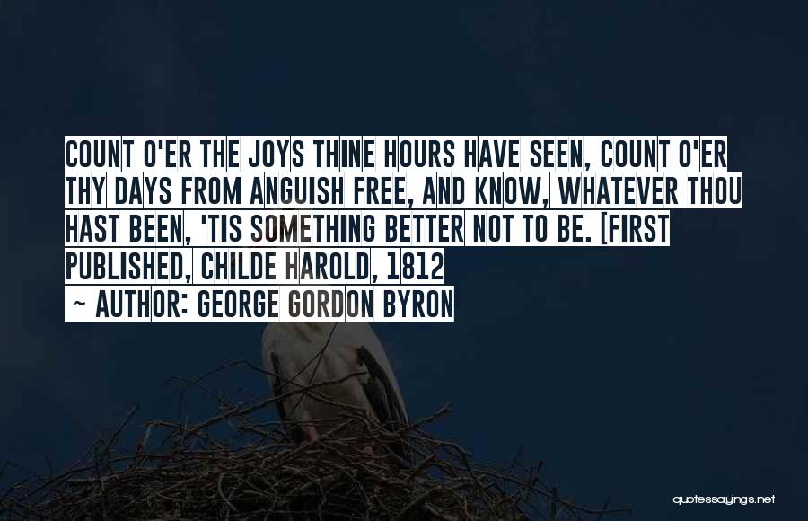 Childe Harold Quotes By George Gordon Byron