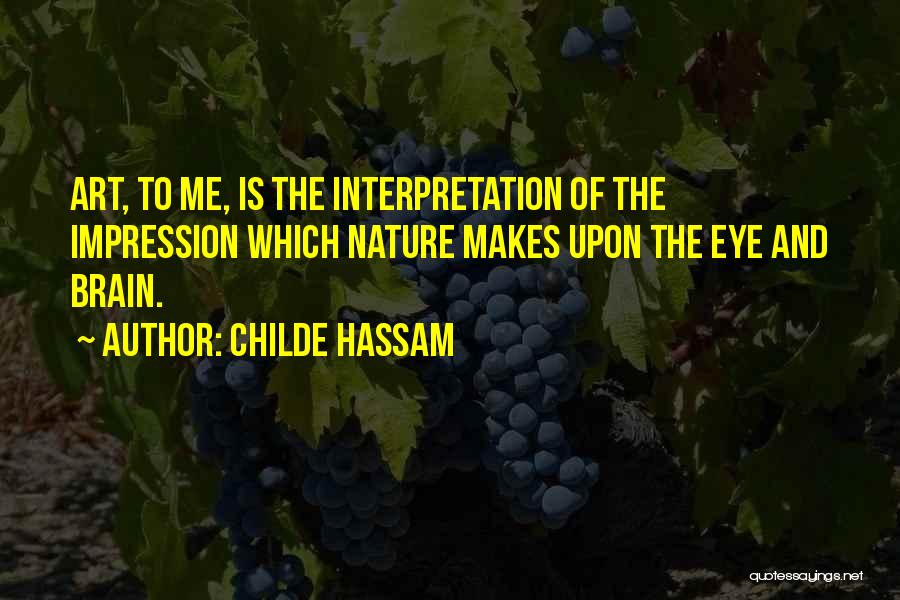 Childe Hassam Quotes 165518