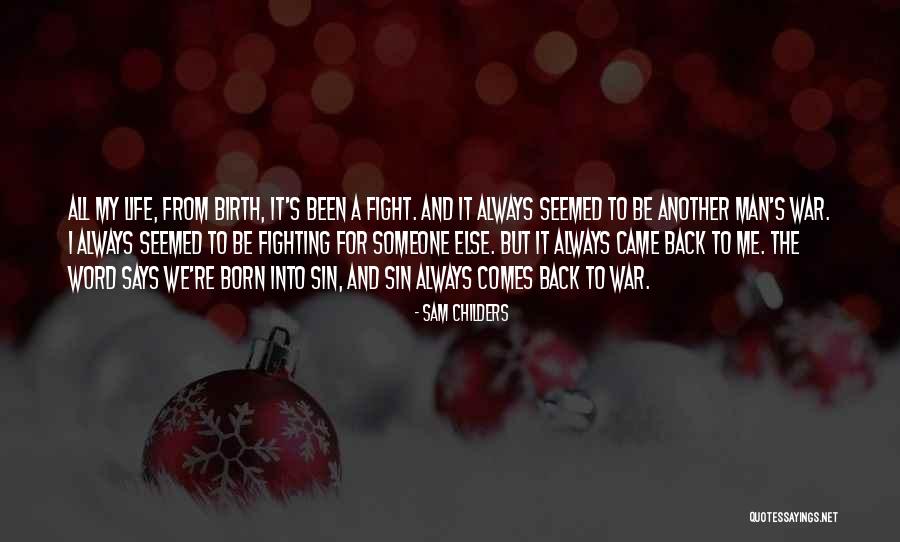 Childers Quotes By Sam Childers Childers Quotes By Sam Childers