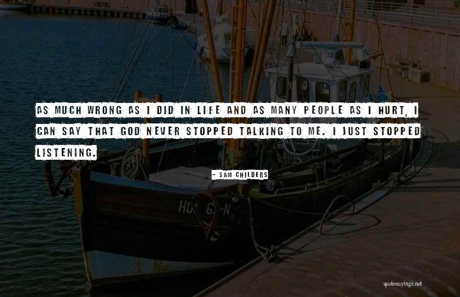 Childers Quotes By Sam Childers Childers Quotes By Sam Childers