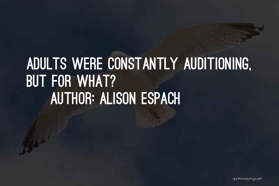 Childhood Adulthood Quotes By Alison Espach