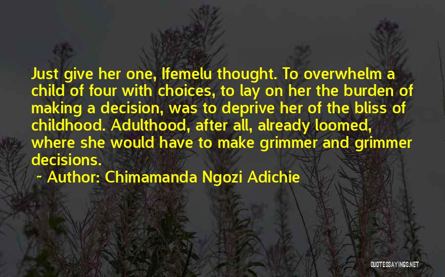 Childhood Adulthood Quotes By Chimamanda Ngozi Adichie