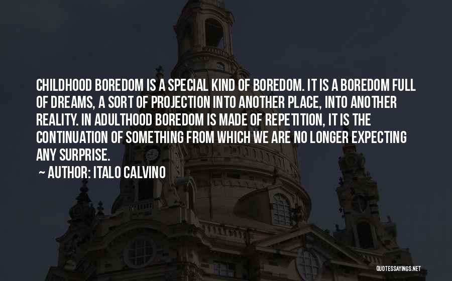 Childhood Adulthood Quotes By Italo Calvino